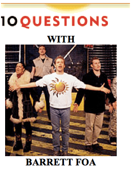 10 Questions with Barrett Foa