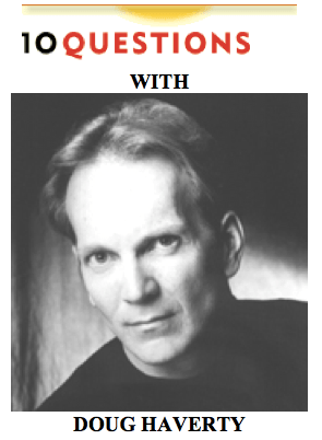 10 Questions with Doug Haverty